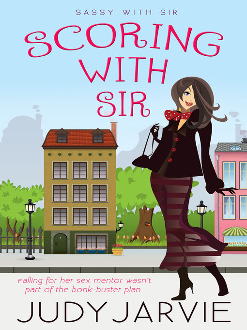 Title details for Scoring With Sir by Judy Jarvie - Available